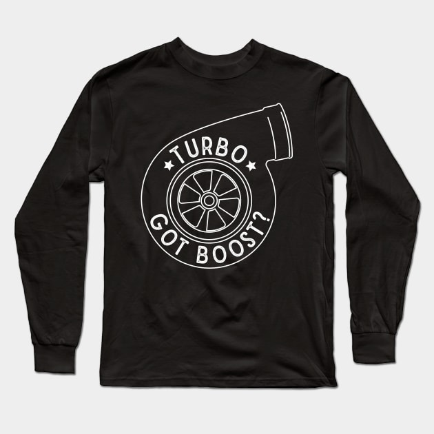 Turbo - Got Boost? Long Sleeve T-Shirt by cowyark rubbark